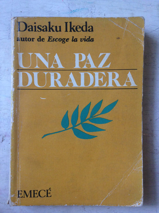 Libro usado en venta: Una paz duradera de Daisaku Ikeda; editorial Emece impreso en 1987 realizamos envios a todo el mundo.1