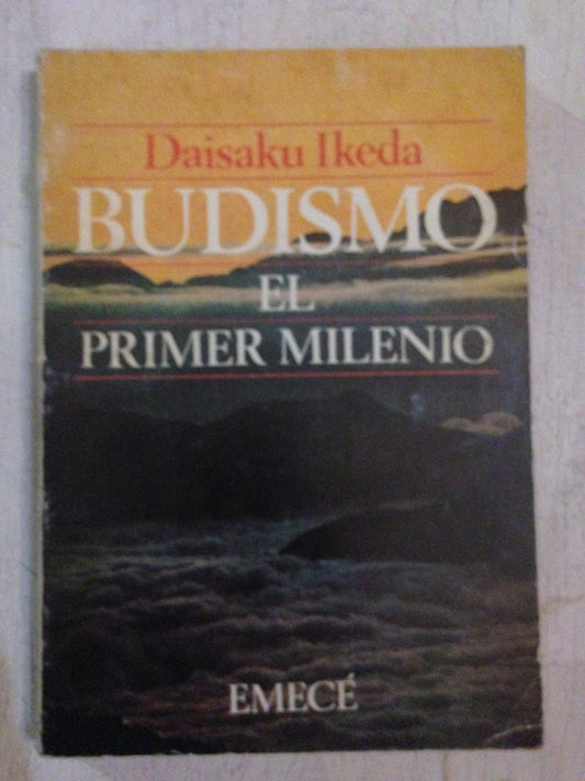 Libro usado en venta: Budismo - El primer milenio de Daisaku Ikeda; editorial Emece impreso en 1986 realizamos envios a todo el mundo.1