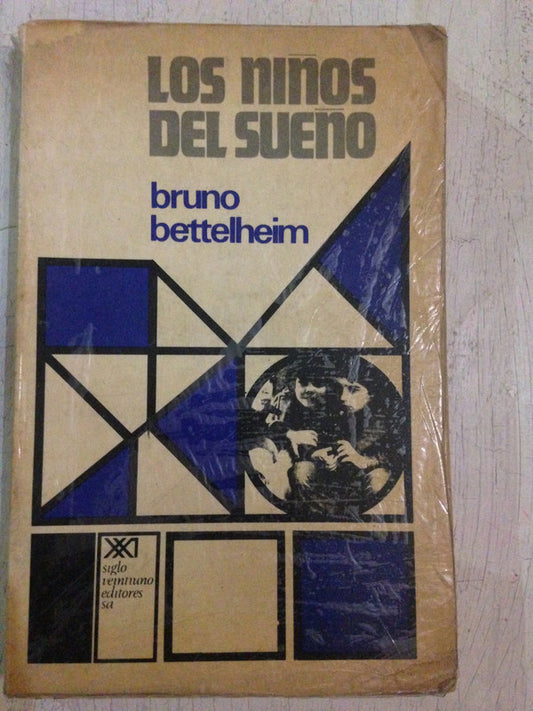 Libro usado en venta: Los ni?os del sue?o de Bruno Bettelheim; editorial Siglo XXI impreso en 1974 realizamos envios a todo el mundo.1
