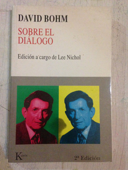 Libro usado en venta: Sobre el dialogo de David Bohm; editorial Kairos impreso en 2001 realizamos envios a todo el mundo.1