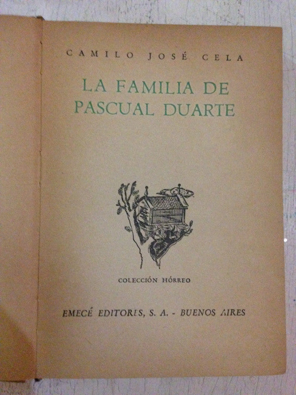 Libro usado en venta: La familia de Pascual Duarte de Camilo Jose Cela; editorial Emece impreso en 1945 realizamos envios a todo el mundo.1