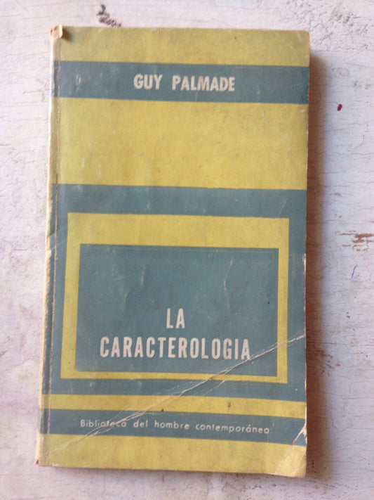 Libro usado en venta: La caracterologia de Guy Palmade; editorial Paidos impreso en 1965 realizamos envios a todo el mundo.1