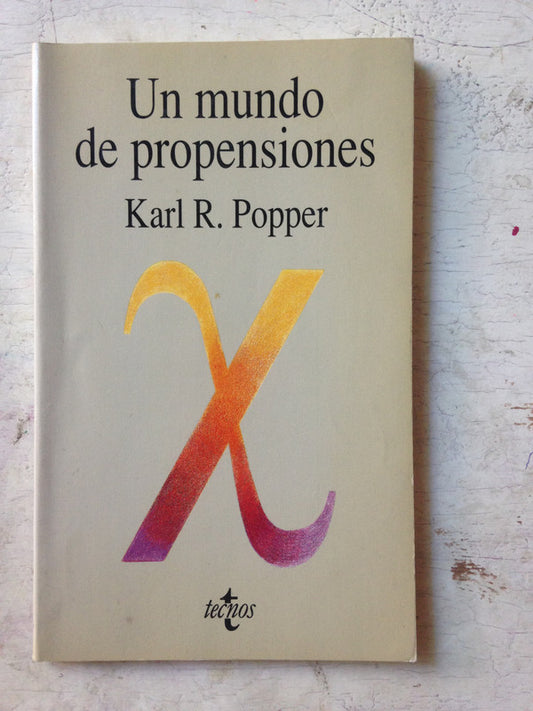 Libro usado en venta: Un mundo de propensiones de Karl R. Popper; editorial Tecnos impreso en 1992 realizamos envios a todo el mundo.1