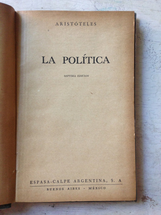 Libro usado en venta: La politica de Aristoteles; editorial Espasa - Calpe impreso en 1952 realizamos envios a todo el mundo.1