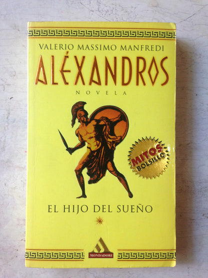 Libro usado en venta: Alexandros - El hijo del sue?o de Valerio Massimo Manfredi; editorial Grijalbo impreso en 2000 realizamos envios a todo el mundo.1