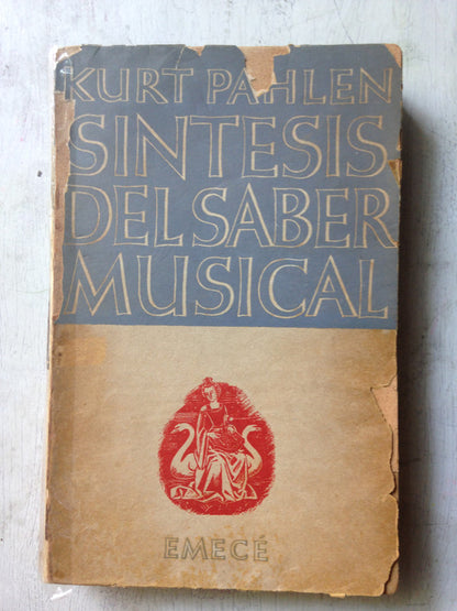 Libro usado en venta: Sintesis del saber musical de Kurt Pahlen; editorial Emece impreso en 1949 realizamos envios a todo el mundo.1