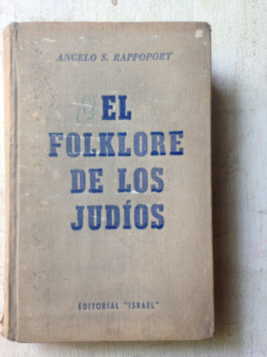 Libro usado en venta: El folklore de los judios de Angelo S. Rappoport; editorial Israel impreso en 1941 realizamos envios a todo el mundo.1