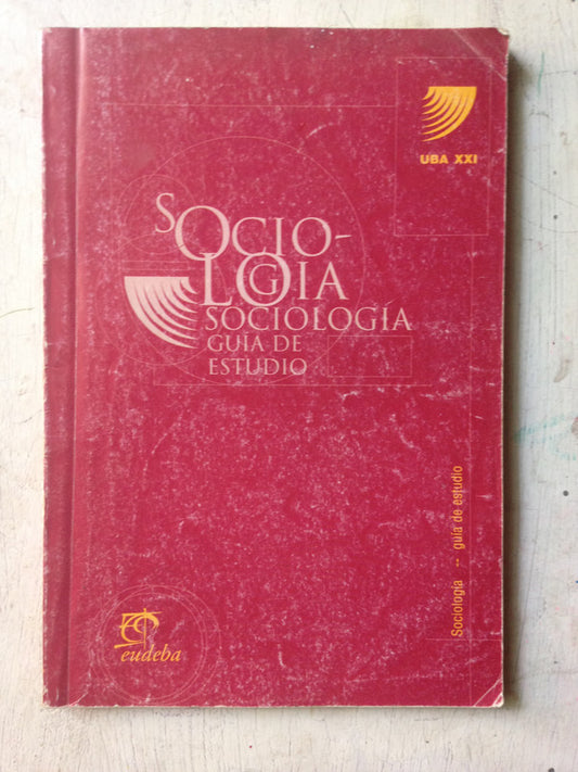 Libro usado en venta: Guia de estudio de Sociologia; editorial Eudeba impreso en 1999 realizamos envios a todo el mundo.1