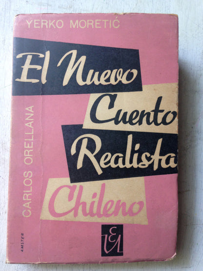 Libro usado en venta: El nuevo cuento realista chileno de Yerko Moretic - Carlos Orellana; editorial Universitaria impreso en 1962.1