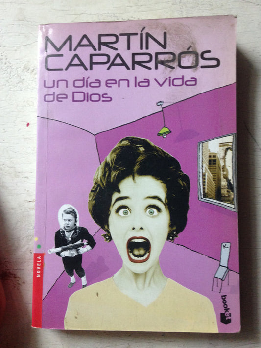 Libro usado en venta: Un dia en la vida de Dios de Martin Caparros; editorial Booket impreso en 2007 realizamos envios a todo el mundo.1