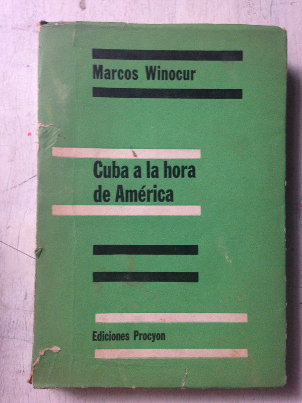 Libro usado en venta: Cuba a la hora de America de Marcos Winocur; editorial Procyon impreso en 1963 realizamos envios a todo el mundo.1