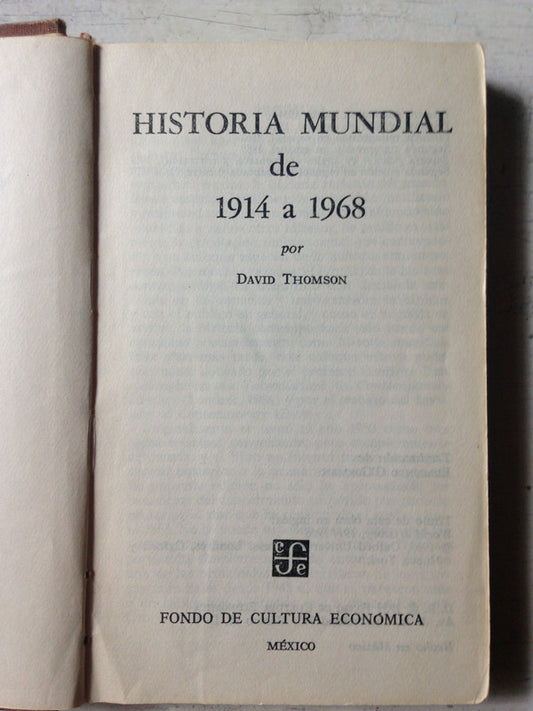 Libro usado en venta: Historia mundial de 1914 a 1968 de David Thomson; editorial Fondo de Cultura Economica impreso en 1970 envios a todo el mundo.1