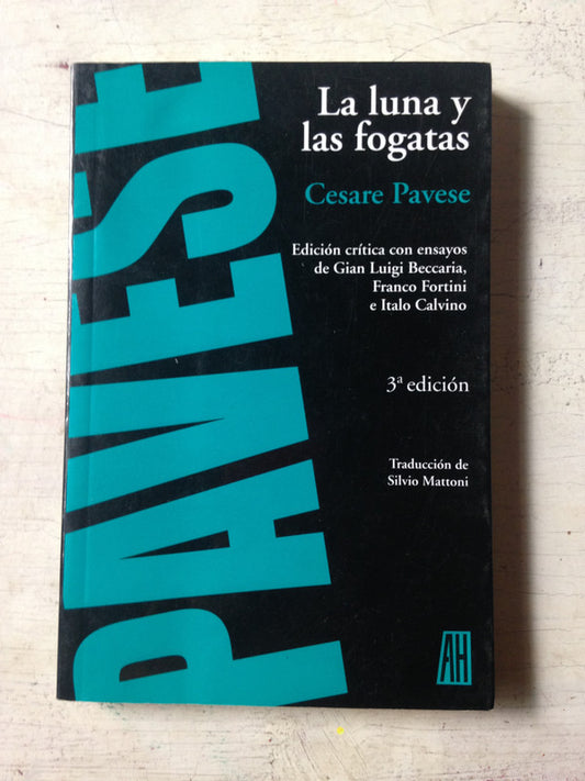 Libro usado en venta: La luna y las fogatas de Cesare Pavese; editorial Adriana Hidalgo impreso en 2013 realizamos envios a todo el mundo.1