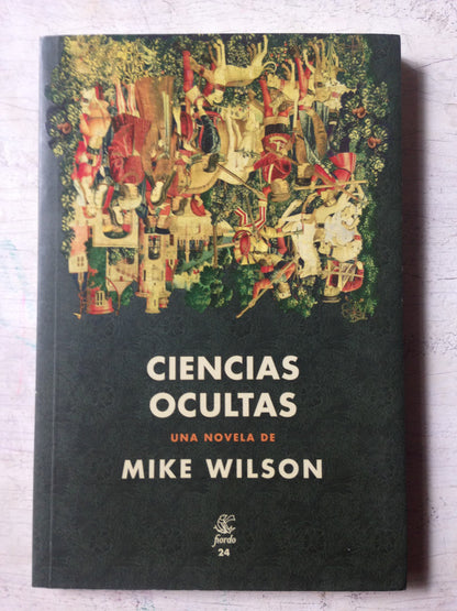 Libro usado en venta: Ciencias ocultas de Mike Wilson; editorial Fiordo impreso en 2019 realizamos envios a todo el mundo.1