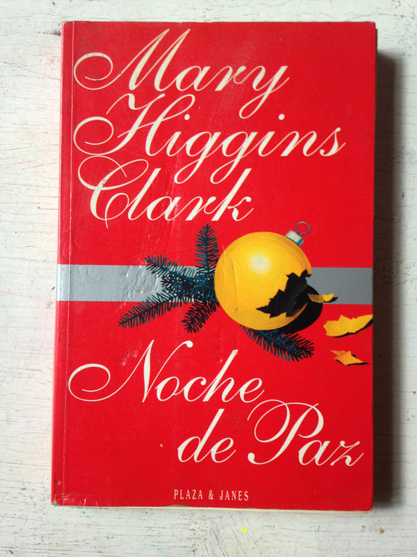 Libro usado en venta: Noche de Paz de Mary Higgins Clark; editorial Plaza & Janes impreso en 1996 realizamos envios a todo el mundo.1