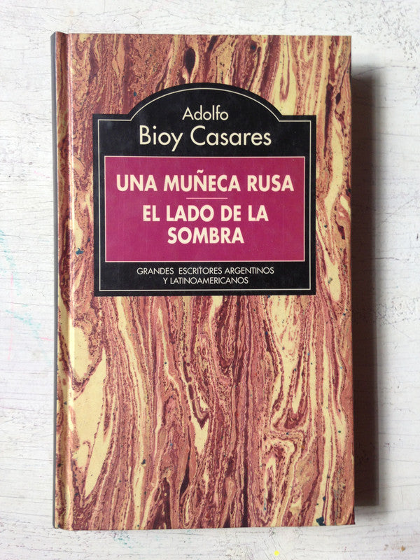 Libro usado en venta: Una mu?eca rusa - El lado de la sombra de Adolfo Bioy Casares; editorial RBA impreso en 1995 realizamos envios a todo el mundo.1
