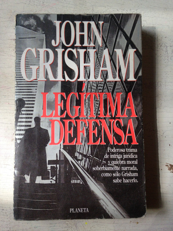 Libro usado en venta: Legitima defensa de John Grisham; editorial Planeta impreso en 1995 realizamos envios a todo el mundo.1