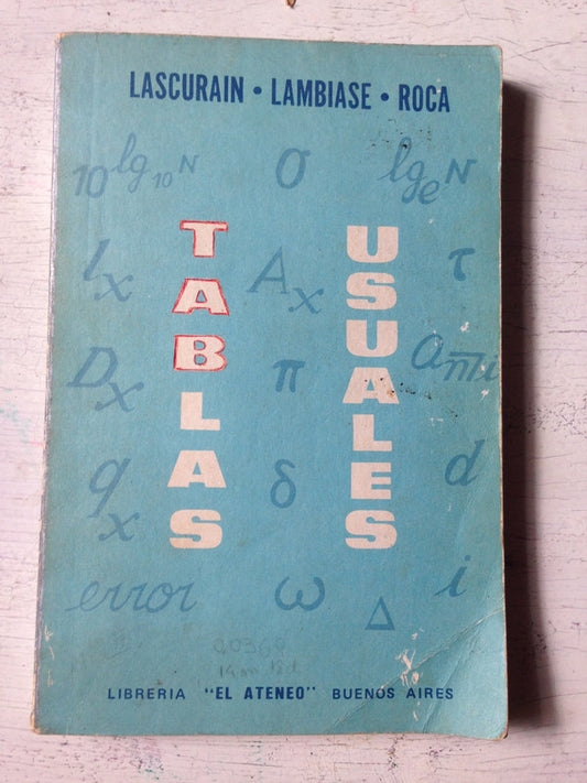 Libro usado en venta: Tablas utiles de Lacurain - Lambiase - Roca; editorial El Ateneo impreso en 1940 realizamos envios a todo el mundo.1