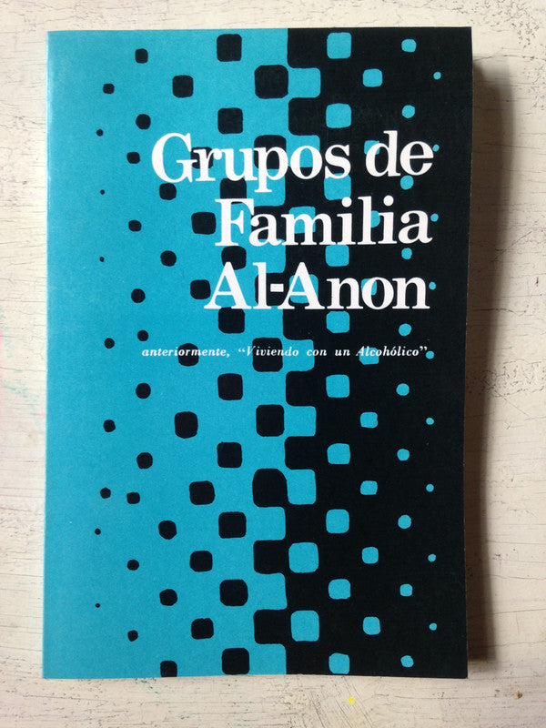 Libro usado en venta: Viviendo con un alcoholico de Grupos de familia Al-Anon; editorial Grupos de familia Al-Anon impreso en 1984.1