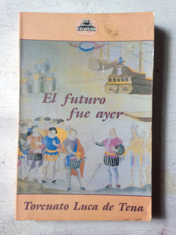 Libro usado en venta: El futuro fue ayer de Torcuato Luca de Tena; editorial Edivision impreso en 1988 realizamos envios a todo el mundo.1