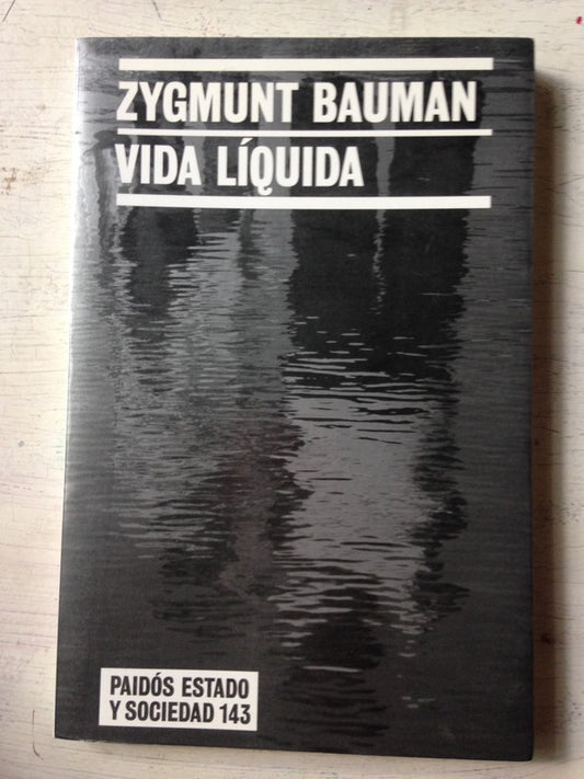 Libro usado en venta: Vida liquida de Zygmunt Bauman; editorial Paidos impreso en 2006 realizamos envios a todo el mundo.1