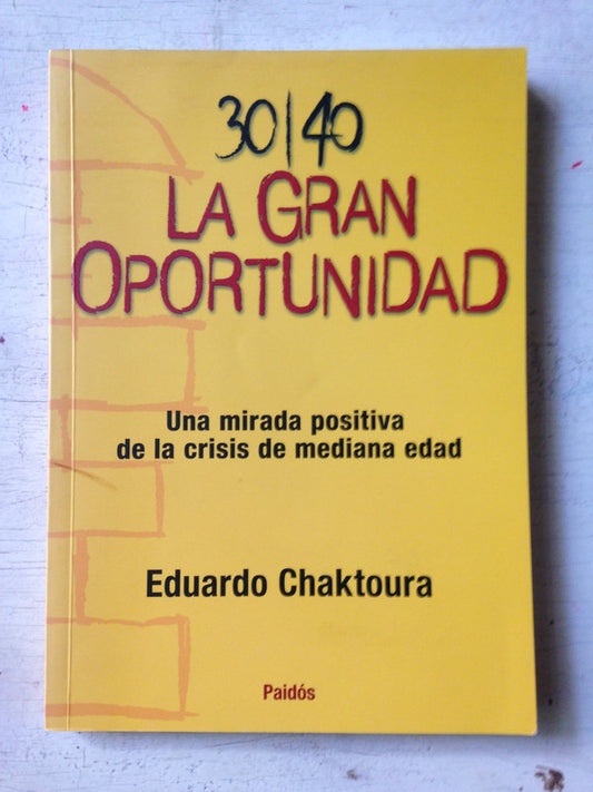Libro usado en venta: La gran oportunidad de Eduardo Chaktoura; editorial Paidos impreso en 2011 realizamos envios a todo el mundo.1