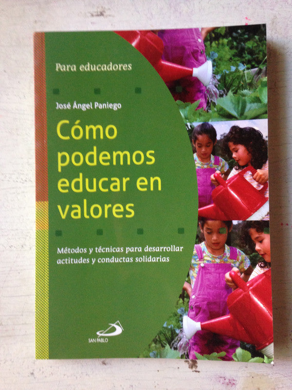 Libro usado en venta: Como podemos educar en valores de Jose Angel Paniego; editorial San Pablo impreso en 2013 realizamos envios a todo el mundo.1