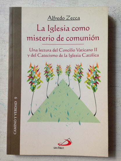 Libro usado en venta: La iglesia como misterio de comunion de Alfredo Zecca; editorial San Pablo impreso en 2009 realizamos envios a todo el mundo.1