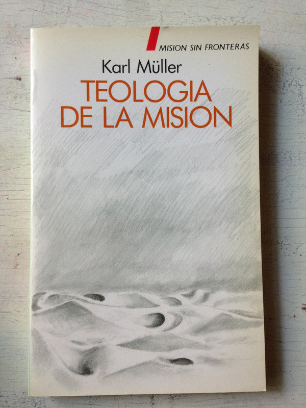 Libro usado en venta: Teologia de la mision de Karl Muller; editorial Guadalupe impreso en 1988 realizamos envios a todo el mundo.1