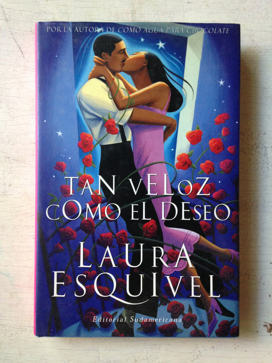 Libro usado en venta: Tan veloz como el deseo de Laura Esquivel; editorial Sudamericana impreso en 2001 realizamos envios a todo el mundo.1