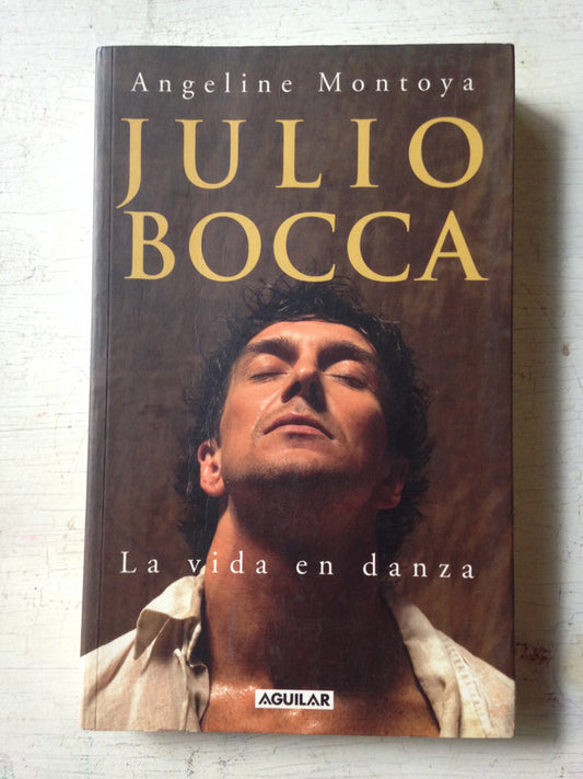 Libro usado en venta: Julio Boca - La vida en danza de Angelina Montoya; editorial Aguilar impreso en 2007 realizamos envios a todo el mundo.1