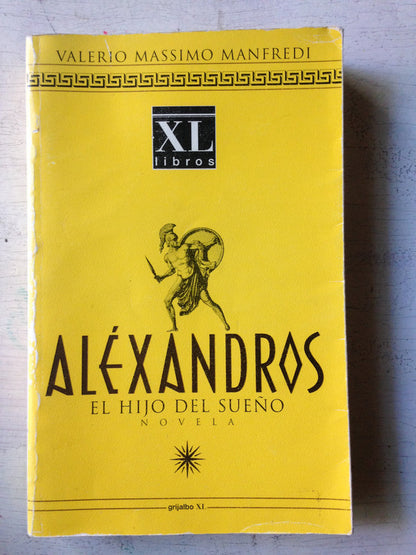 Libro usado en venta: Alexandros - El hijo del sue?o de Valerio Massimo Manfredi; editorial Grijalbo impreso en 1999 realizamos envios a todo el mundo.1