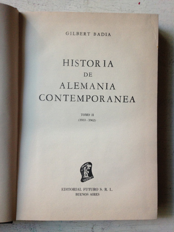 Libro usado en venta: Historia de Alemania Contemporanea - Tomo 2 (1933-1962) de Gilbert Badia; editorial Futuro impreso en 1961.1