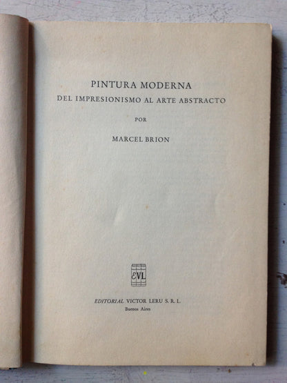 Libro usado en venta: Pintura moderna del impresionismo al arte abstracto de Marcel Brion; editorial Victor Leru impreso en 1958.1