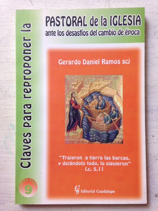 Libro usado en venta: Claves para reproponer la Pastoral de la Iglesia de Gerardo Daniel Ramos; editorial Guadalupe impreso en 2005.1