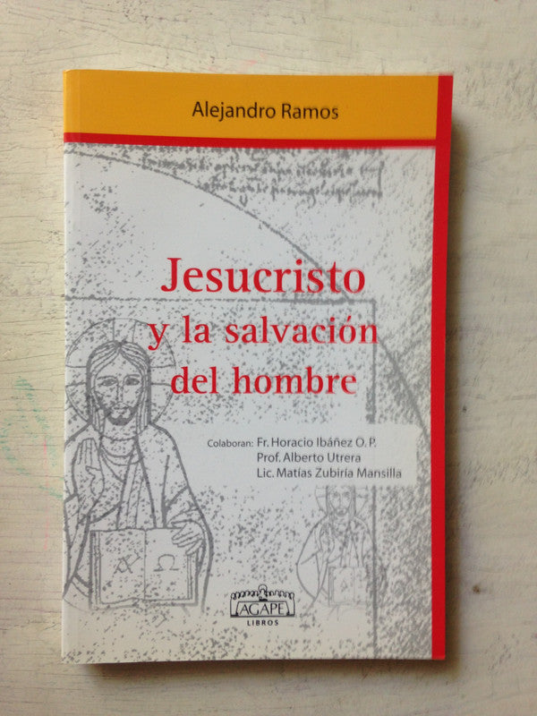 Libro usado en venta: Jesucristo y la salvacion del hombre de Alejandro Ramos; editorial Agape impreso en 2007 realizamos envios a todo el mundo.1