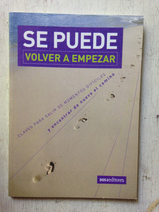 Libro usado en venta: Se puede volver a empezar de Hebe Palmiero; editorial Dos Tintas impreso en 2008 realizamos envios a todo el mundo.1