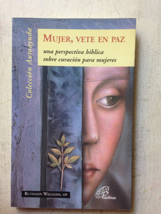 Libro usado en venta: Mujer, vete en paz de Ruthann Williams; editorial Paulinas impreso en 1998 realizamos envios a todo el mundo.1