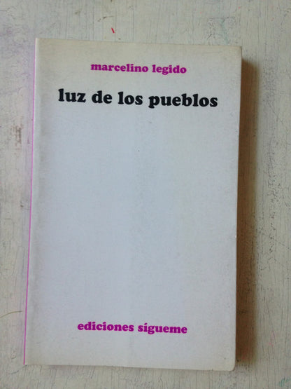 Libro usado en venta: Luz de los pueblos de Marcelino Legido; editorial Sigueme impreso en 1993 realizamos envios a todo el mundo.1