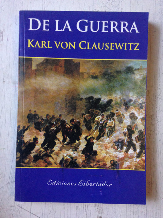 Libro usado en venta: De la guerra de Karl Von Clausewitz; editorial Libertador impreso en 2004 realizamos envios a todo el mundo.1