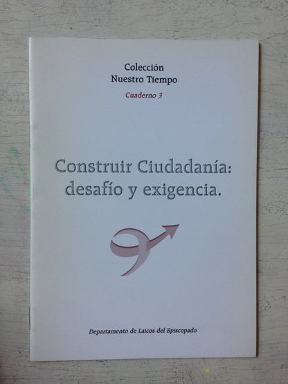 Libro usado en venta: Construir ciudadania: Desafio y exigencia; editorial Departamento de Laicos del Espicopado realizamos envios a todo el mundo.1
