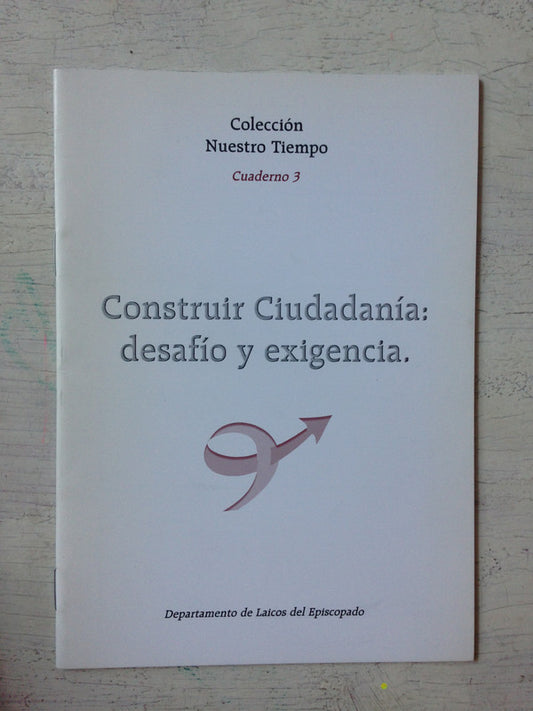 Libro usado en venta: Construir ciudadania: Desafio y exigencia; editorial Departamento de Laicos del Espicopado realizamos envios a todo el mundo.1