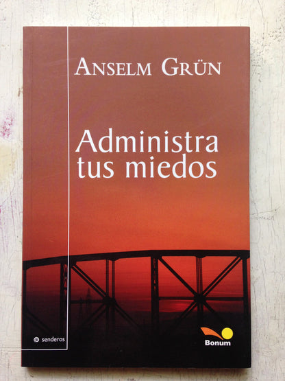 Libro usado en venta: Administra tus miedos de Anselm Grun; editorial Bonum impreso en 2008 realizamos envios a todo el mundo.1