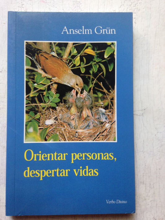 Libro usado en venta: Orientar personas, despertar vidas de Anselm Grun; editorial Verbo Divino impreso en 2001 realizamos envios a todo el mundo.1