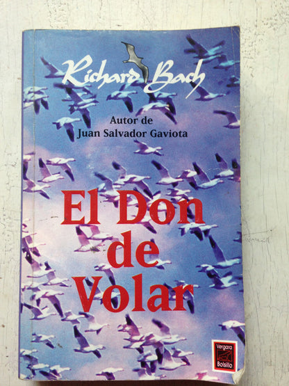 Libro usado en venta: El Don de volar de Richard Bach; editorial Javier Vergara impreso en 1995 realizamos envios a todo el mundo.1