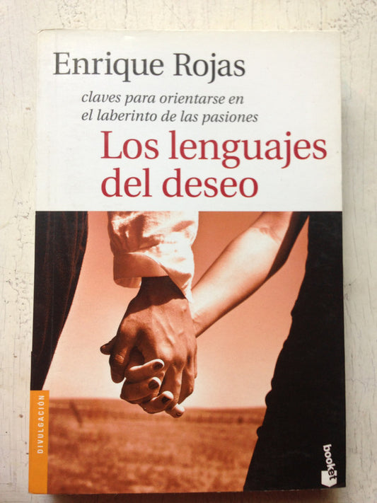 Libro usado en venta: Los lenguajes del deseo de Enrique Rojas; editorial Booket impreso en 2007 realizamos envios a todo el mundo.1