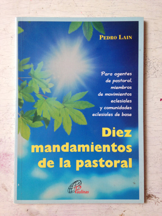 Libro usado en venta: Diez mandamientos de la pastoral de Pedro Lain; editorial Paulinas impreso en 1999 realizamos envios a todo el mundo.1