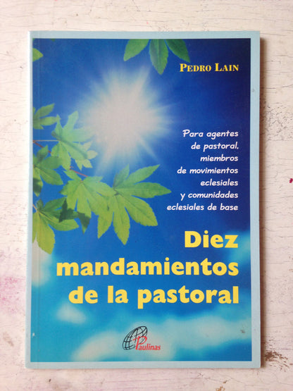 Libro usado en venta: Diez mandamientos de la pastoral de Pedro Lain; editorial Paulinas impreso en 1999 realizamos envios a todo el mundo.1