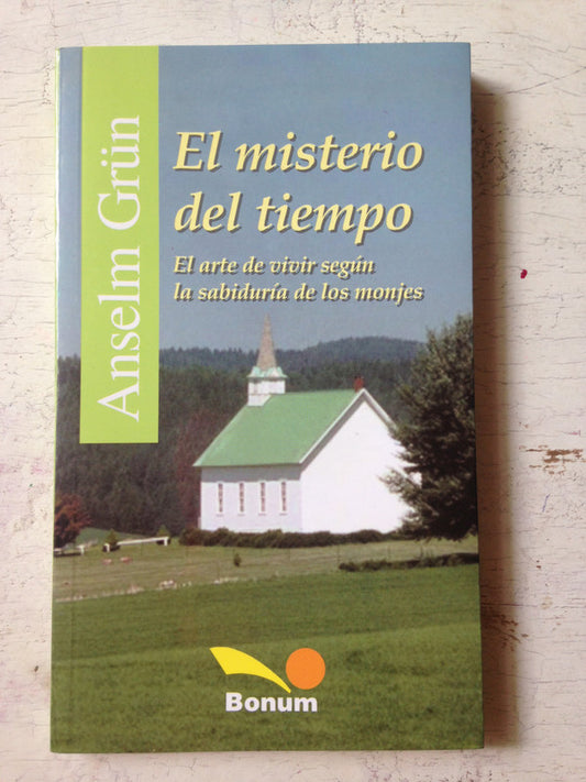 Libro usado en venta: El misterio del tiempo de Anselm Grun; editorial Bonum impreso en 2006 realizamos envios a todo el mundo.1