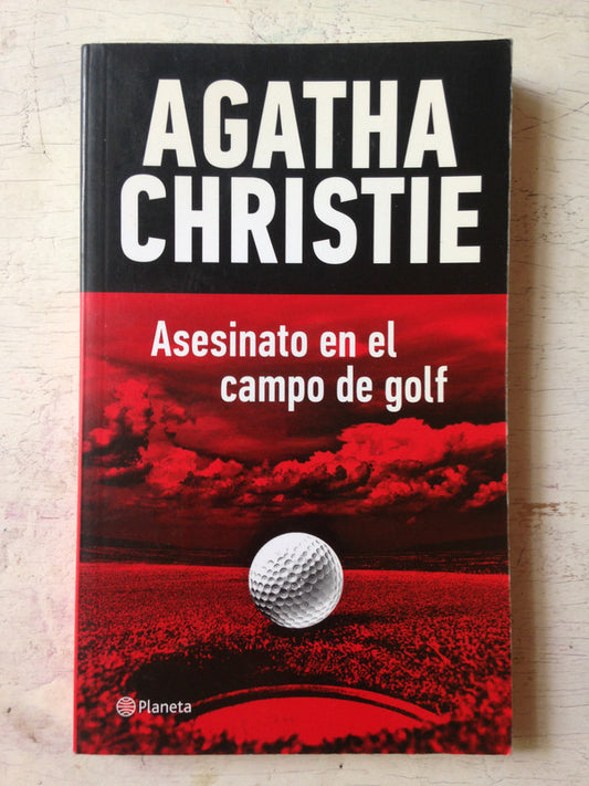 Libro usado en venta: Asesinato en el campo de golf de Agatha Christie; editorial Planeta impreso en 2013 realizamos envios a todo el mundo.1